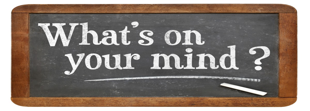 Questions or comments. All responses will meet rules of confidentiality which means even your sister won't know the question came from you. 